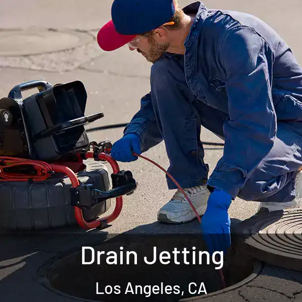  Drain Jetting Los Angeles, CA
