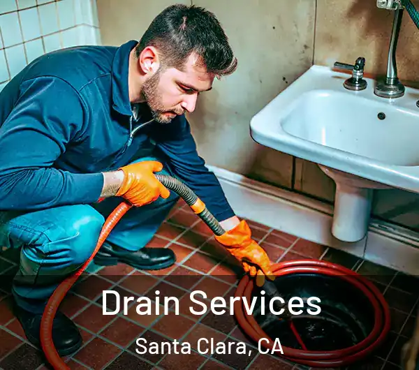  Drain Services Santa Clara, CA