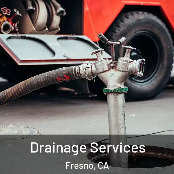  Drainage Services Fresno, CA