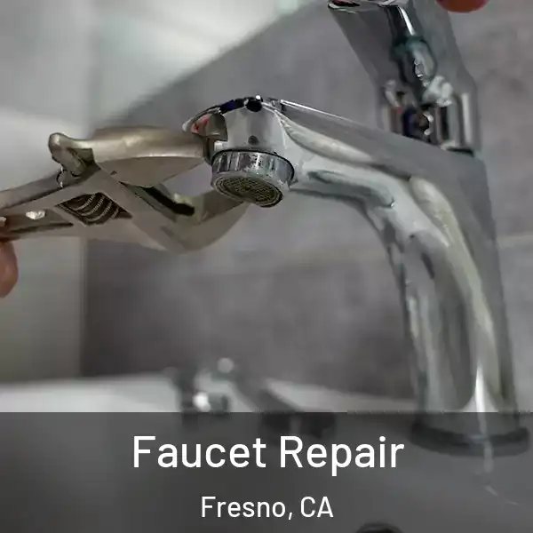  Faucet Repair Fresno, CA