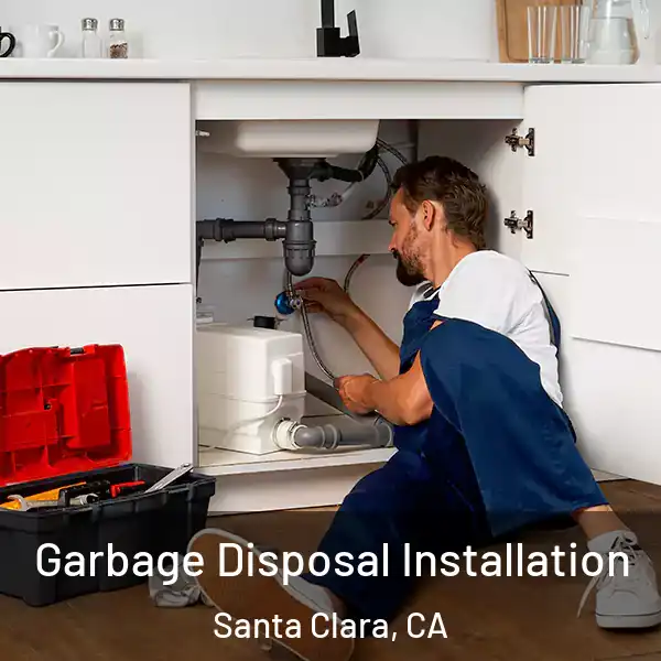  Garbage Disposal Installation Santa Clara, CA