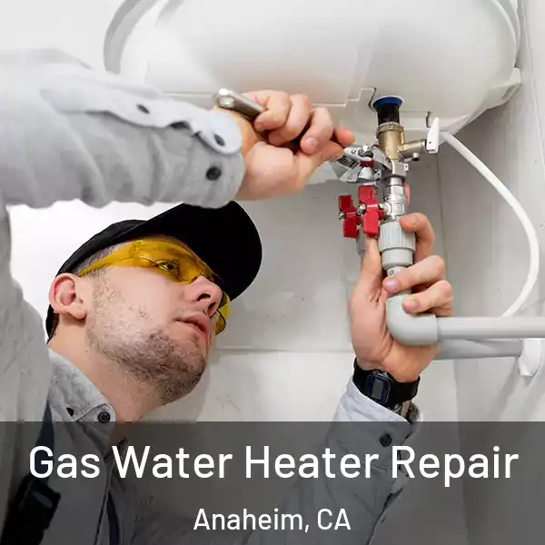  Gas Water Heater Repair Anaheim, CA