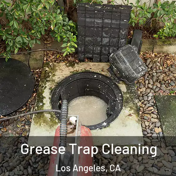  Grease Trap Cleaning Los Angeles, CA