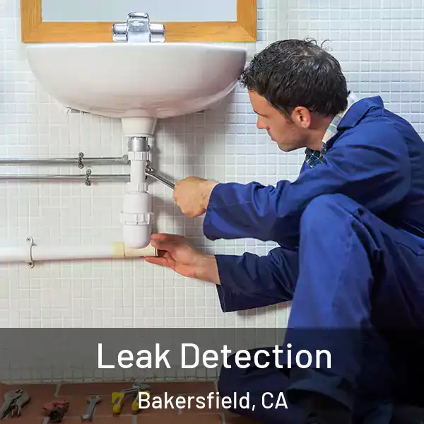  Leak Detection Bakersfield, CA