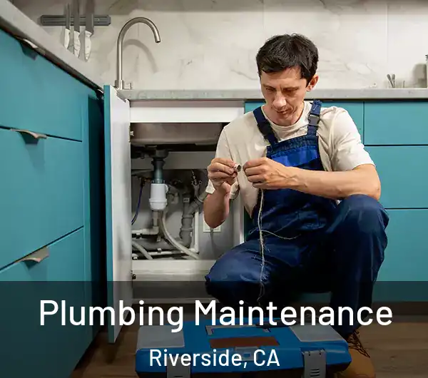 Plumbing Maintenance Riverside, CA
