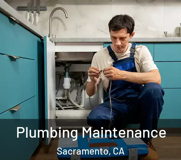  Plumbing Maintenance Sacramento, CA