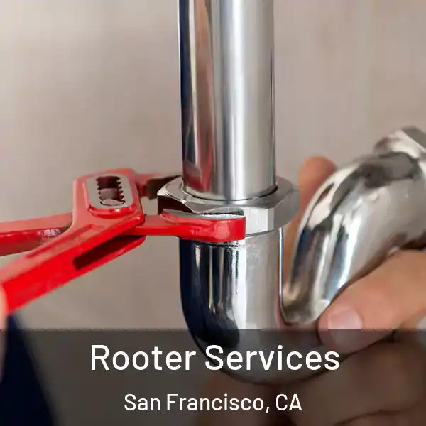  Rooter Services San Francisco, CA