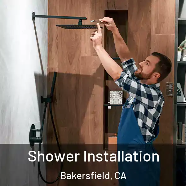  Shower Installation Bakersfield, CA