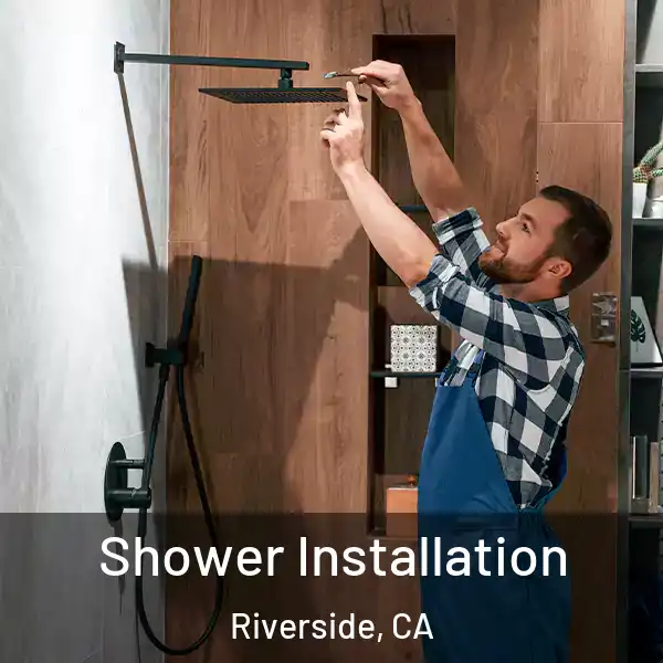 Shower Installation Riverside, CA
