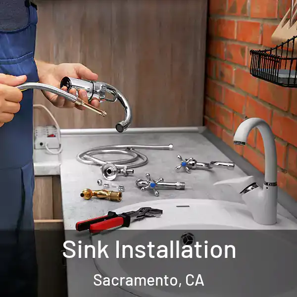  Sink Installation Sacramento, CA