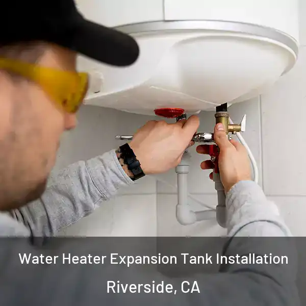  Water Heater Expansion Tank Installation Riverside, CA