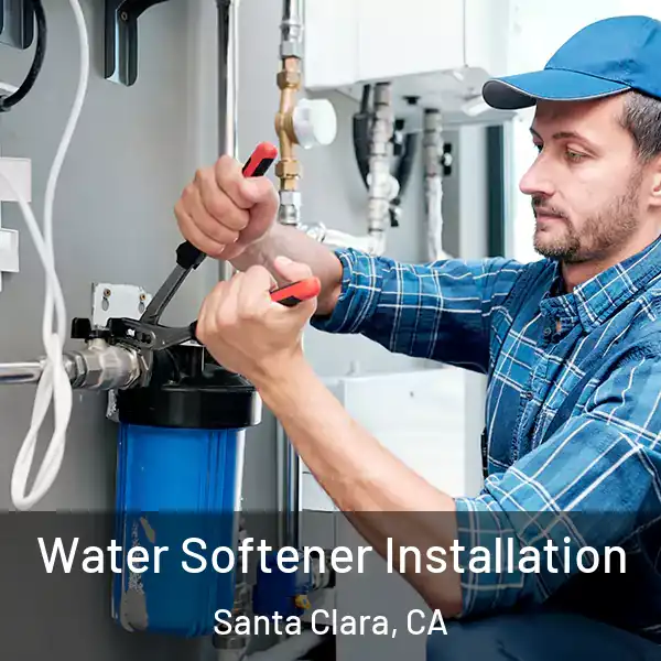  Water Softener Installation Santa Clara, CA