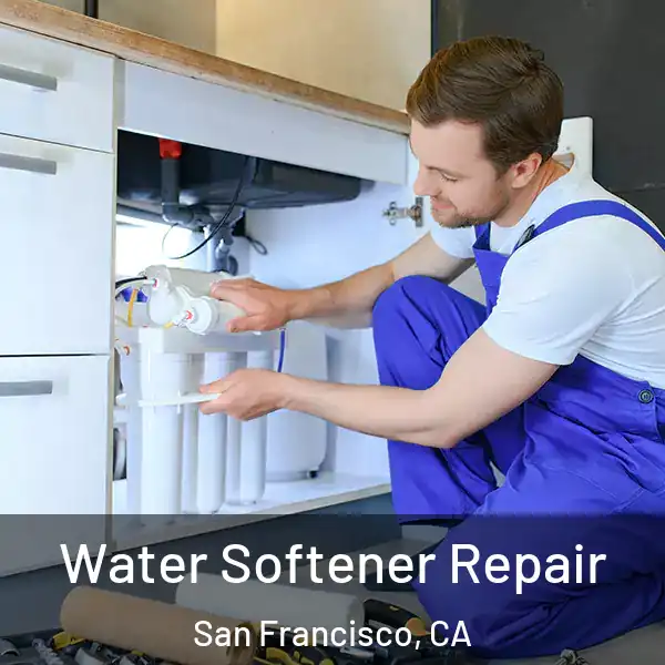  Water Softener Repair San Francisco, CA