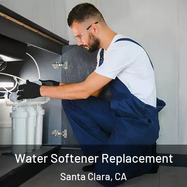  Water Softener Replacement Santa Clara, CA
